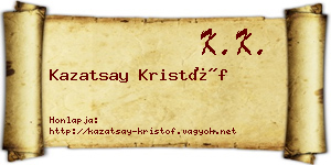 Kazatsay Kristóf névjegykártya